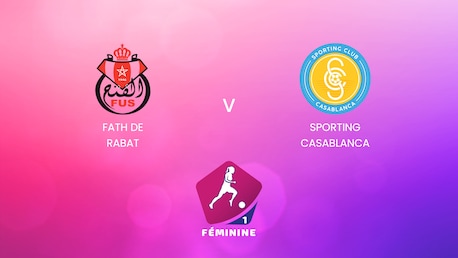 Fath de Rabat - Sporting Casablanca | Campionato Femminile D1 2024-25| Match completo