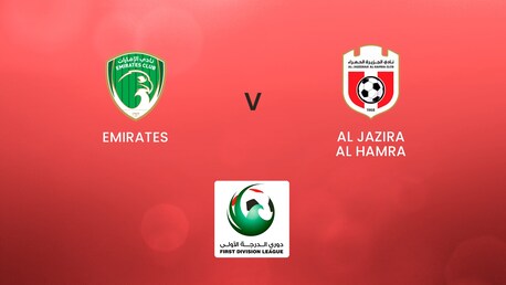 Emirates vs Al Jazira Al Hamra | First Division League | Partido Completo