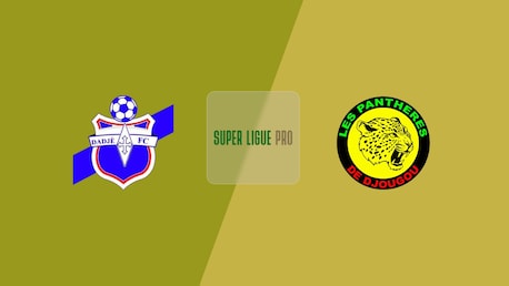 Dadjè FC v Panthères FC | Super Ligue Pro 2024/25 | Full Match Replay