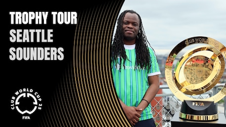 Seattle Sounders | Tournée du trophée de la Coupe du Monde des Clubs de la FIFA 2025™