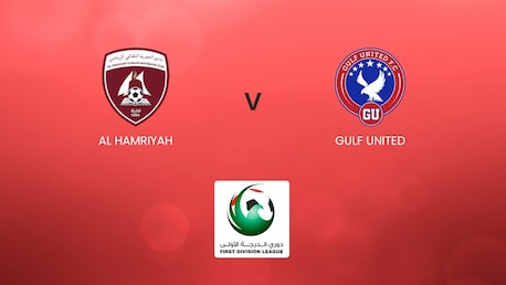 Al Hamriyah - Gulf United | UAE First Division League | Match complet