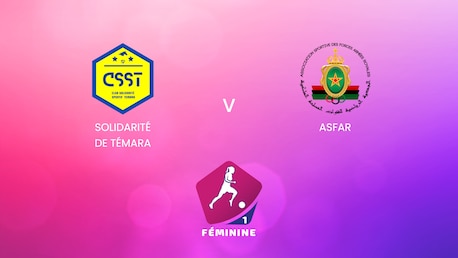 Solidarité de Témara - ASFAR | Frauen D1-Meisterschaft 2024-25 | Spiel in voller Länge