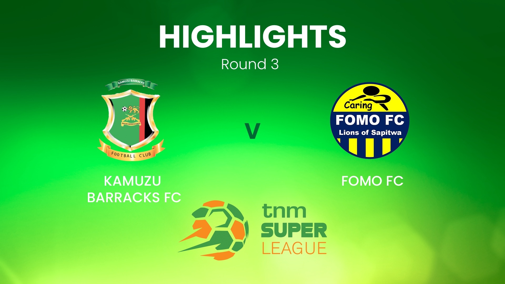 Kamuzu Barracks x FOMO FC | TNM Super League | Malawi | Melhores momentos