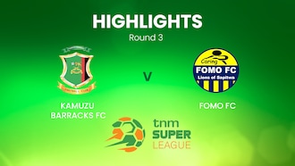 Kamuzu Barracks v FOMO FC | TNM Super League | Malawi | Highlights