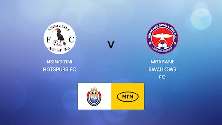 Nsingizini Hotspurs FC - Mbabane Swallows FC | MTN Premier League 2024/25 | Match completo