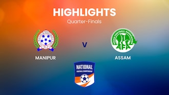 Manipur v Assam | Quarter-finals | Santosh Trophy | Highlights