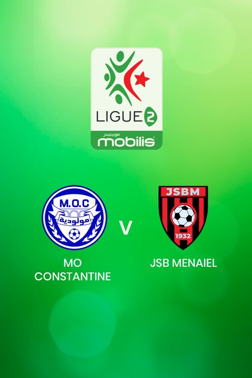 MO Constantine v JSB Menaiel | Ligue 2 2024/25 | Algeria | Full Match Replay