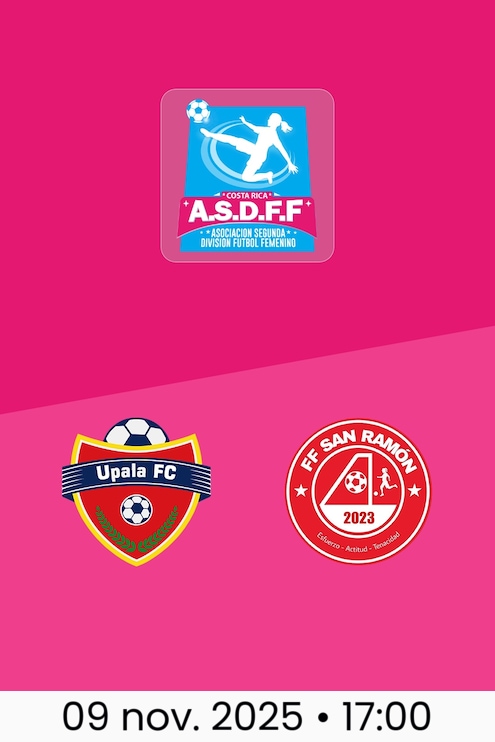 Upala FC - San Ramón FF | Deuxième Division Féminine 2025