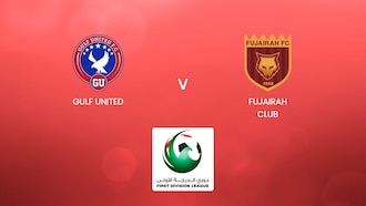 Gulf United v Fujairah Club