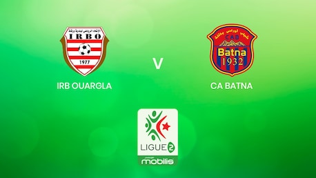 IRB Ouargla x CA Batna | Ligue 2 2024/2025 | Argélia | Jogo Completo