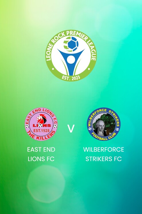 East End Lions FC v Wilberforce Strikers FC | Leone Rock Premier League | Full Match Replay