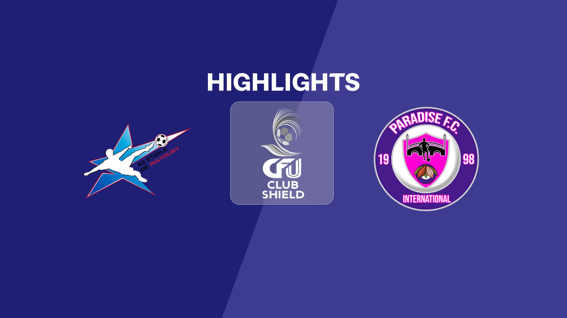 AS Étoile de Matoury vs Paradise FCI | Grupo B | 2025 CFU Club Shield | Highlights