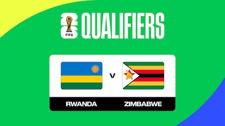 Rwanda - Zimbabwe | Qualifications de la CAF pour la Coupe du Monde de la FIFA 26™ | Replay