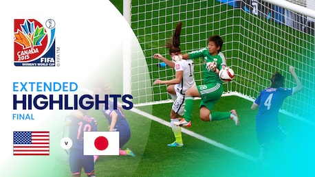 EEUU vs Japón | Final | Copa Mundial Femenina de la FIFA Canadá 2015™ | Highlights Extendidos
