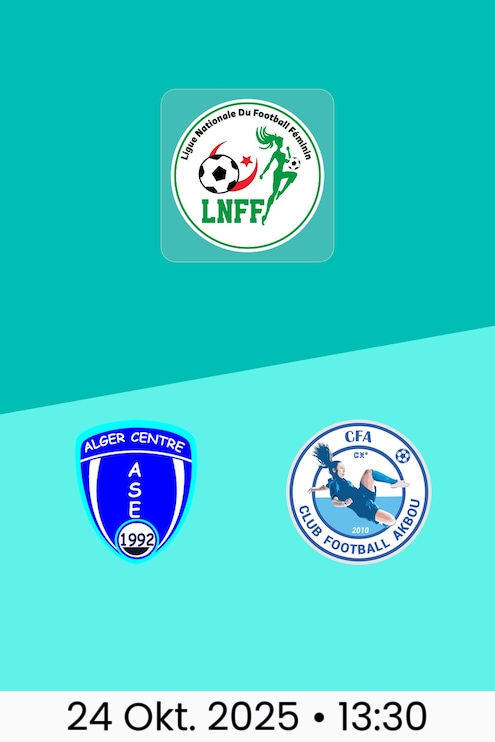 ASE Alger Centre - CF Akbou | Ligue Nationale du Football Féminin 2025/26
