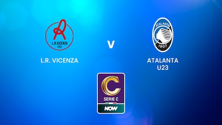 L.R. Vicenza vs Atalanta U23 | Serie C NOW | Partido completo
