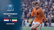 Netherlands v IR Iran | Group 4 | 1978 FIFA World Cup Argentina