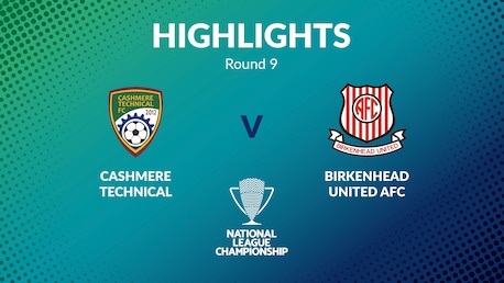 Cashmere Technical v Birkenhead United | Men's National League Championship 2024 | Highlights