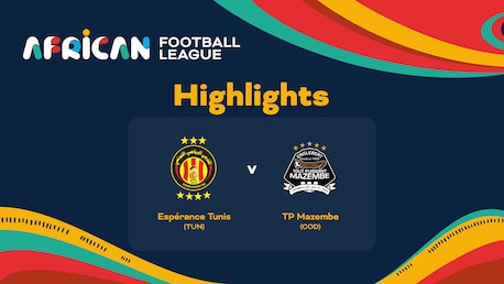 Espérance Tunis vs TP Mazembe | Quart de finale | African Football League | Résumé vidéo