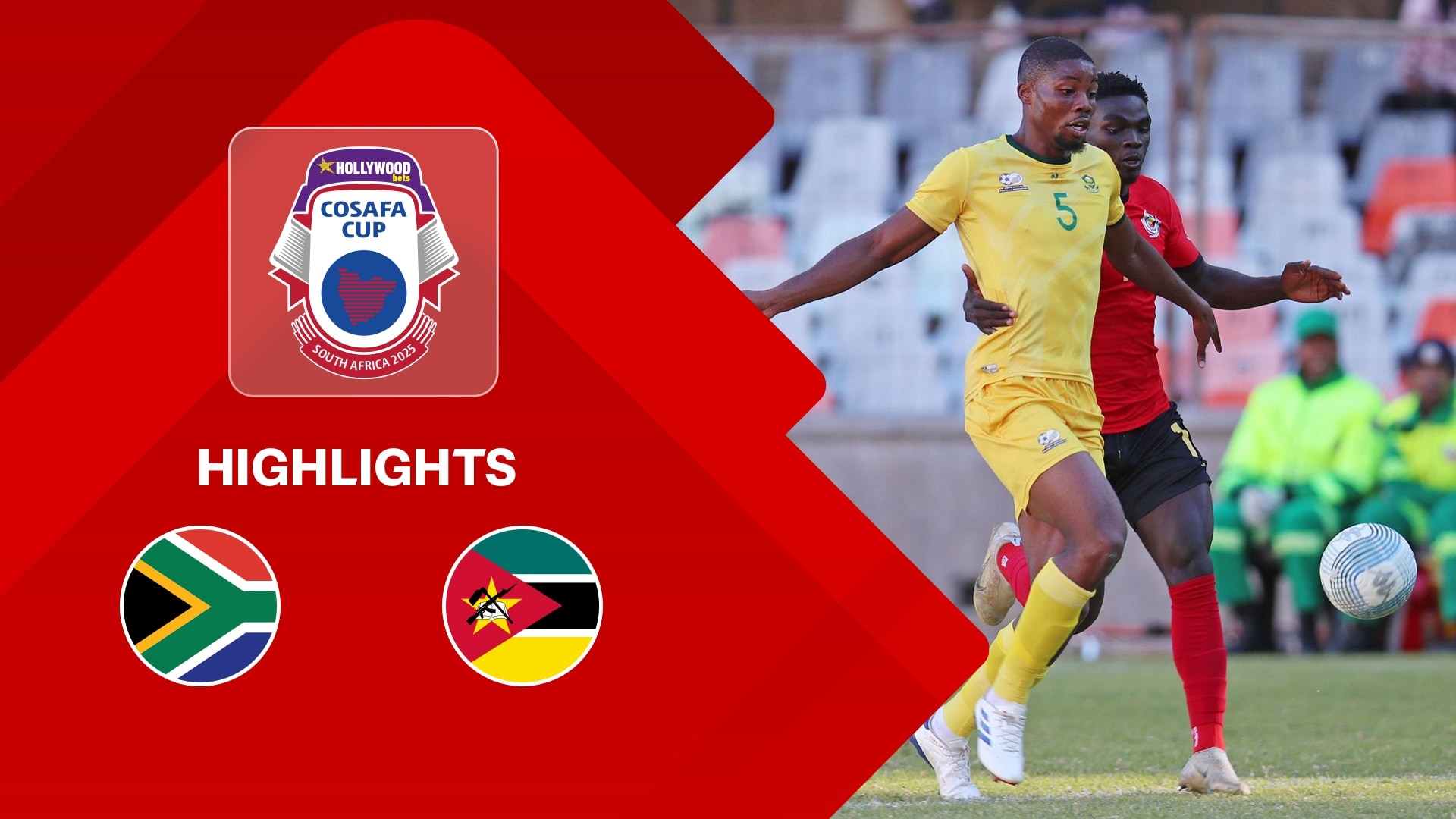 África do Sul x Moçambique | Fase de grupos | HOLLYWOODBETS COSAFA Cup 2025 | Melhores momentos