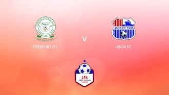 Freeport FC vs LISCR FC