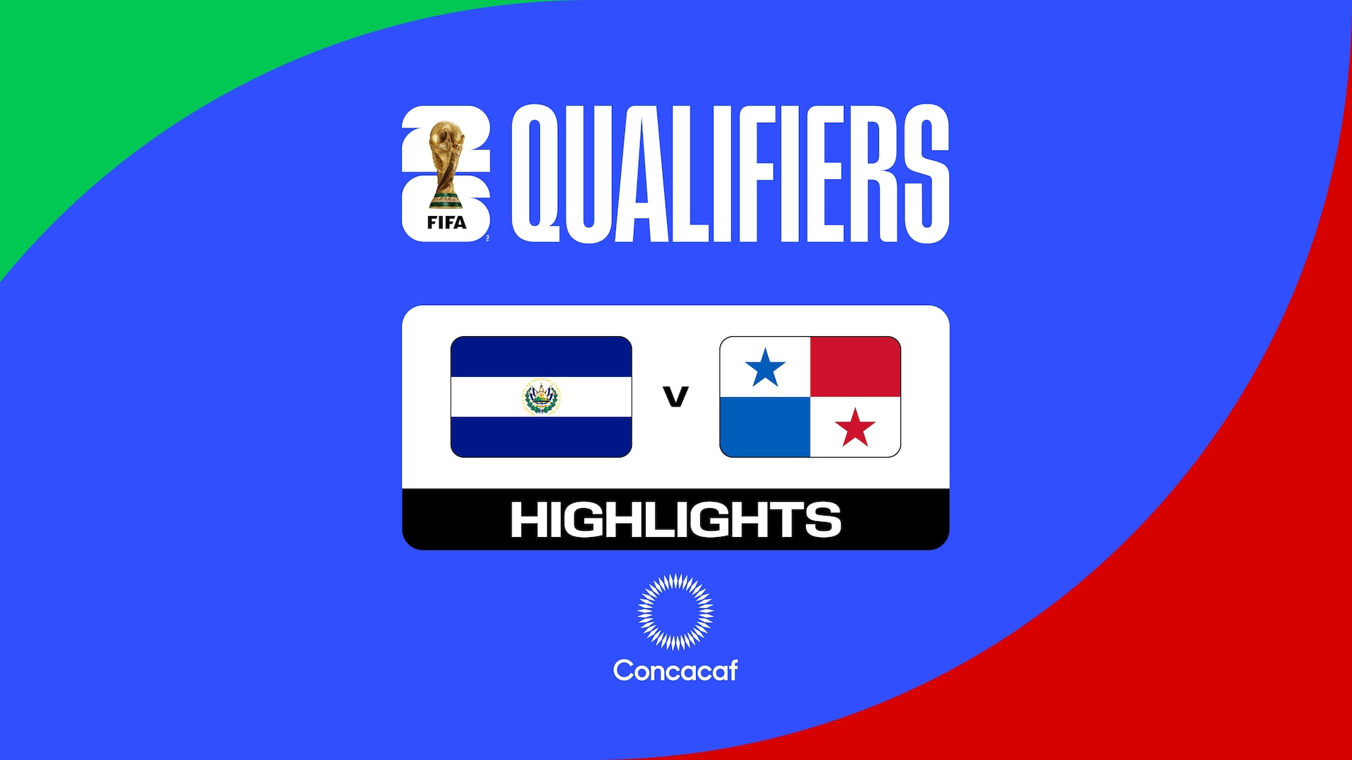 El Salvador - Panama | Dritte Runde | Concacaf-Qualifikation | FIFA-Weltmeisterschaft 26™ | Highlights