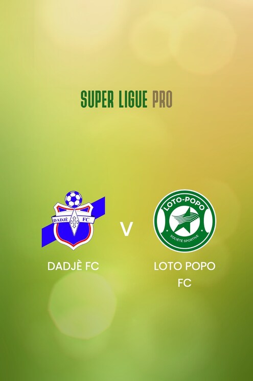 Dadjè FC - Loto Popo FC | Super Ligue Pro 2024/25 | Match complet