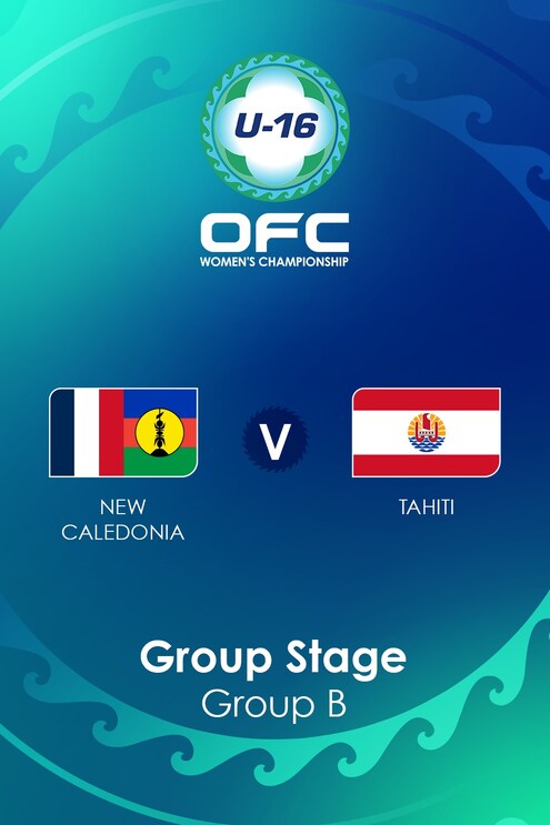 New Caledonia v Tahiti | Group B | OFC U-16 Women's Championship | Full Match Replays