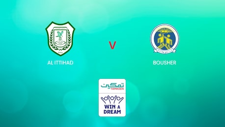 Al Ittihad - Bousher | Tamkeen League | Match completo