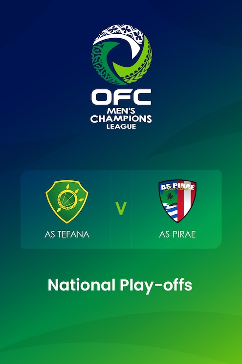 AS Tefana v AS Pirae | OFC Men’s Champions League National Play-offs | Match Complet