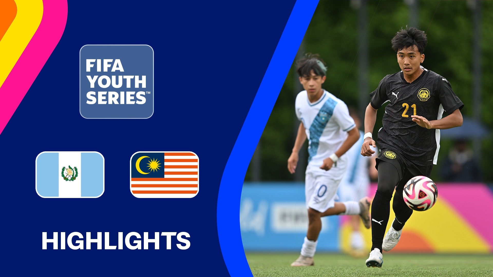 Guatemala v Malaysia | 5th Place match | FIFA Youth Series 2025 | Highlights