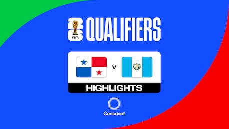 Panama v Guatemala | Third Round | Concacaf Qualifiers | FIFA World Cup 26™ | Highlights