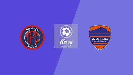 Titanes FC - Puerto Cabello B | Liga FUTVE 2 - 2025 | Match complet