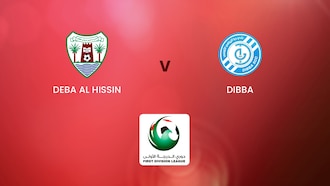 Deba Al Hissin x Dibba | First Division League | Jogo completo