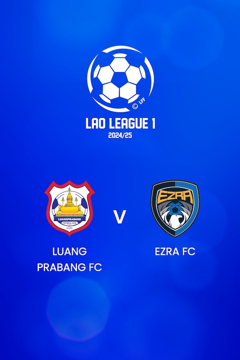 Luang Prabang FC x Ezra FC | Lao League 1 2024/25 | Jogo completo