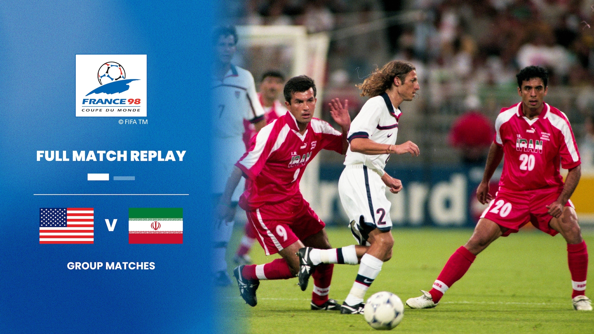 Estados Unidos x RI do Irã | Grupo F | Copa do Mundo da FIFA França 1998™ | Jogo completo