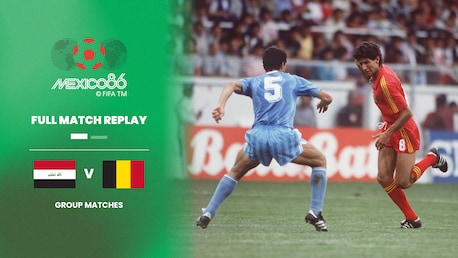 Irak - Belgien | Gruppe B | FIFA Fussball-Weltmeisterschaft Mexiko 1986™ | Spiel in voller Länge