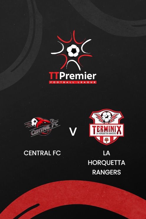 Central FC - La Horquetta Rangers | TT Premier Football League 2024/25 | Match completo