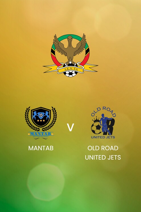 Mantab - Old Road United Jets | SKNFA Premier League 2025 | Match complet