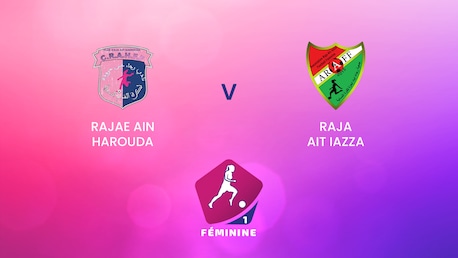 Rajae Ain Harouda - Raja Ait Iazza | Campionato Femminile D1 2024-25 | Match completo