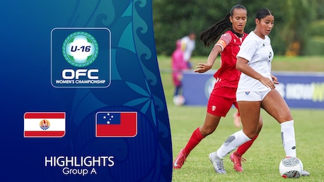 Tahiti v Samoa | Group Stage | OFC U-16 Women's Championship 2025 | Highlights