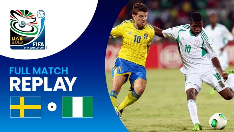 Sweden v Nigeria | Semi-finals | FIFA U-17 World Cup UAE 2013™ | Full Match Replay