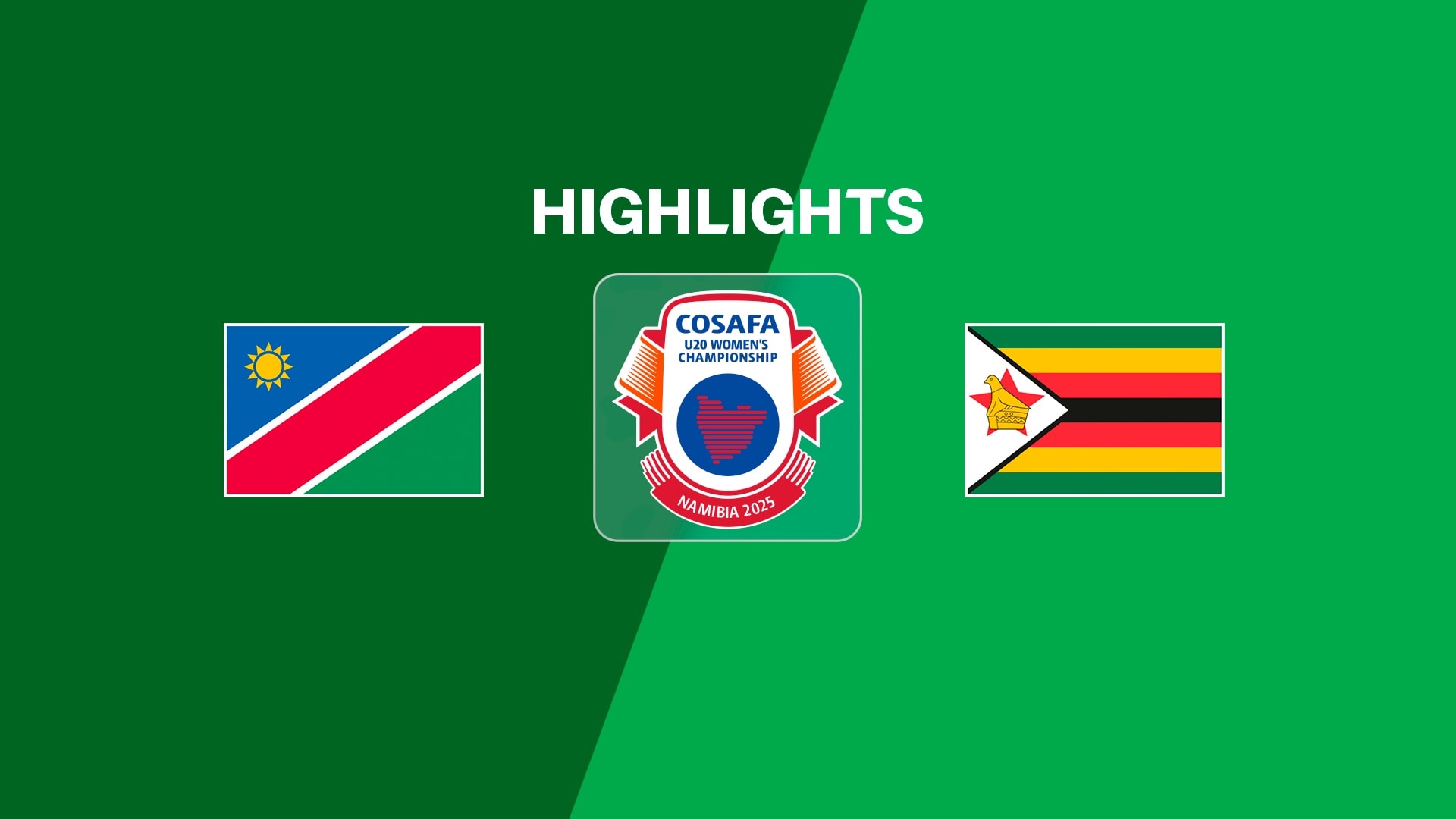 Namibia v Zimbabwe | Group Stage | COSAFA U-20 Women's Championship 2025 | Highlights