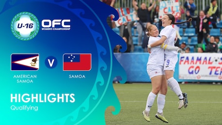 American Samoa v Samoa | Qualifiers | OFC U-16 Women's Championship Qualifying | Highlights