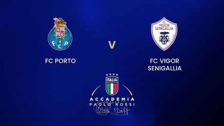 FC Porto - FC Vigor Senigallia | Memorial Paolo Rossi 2024 | Match complet