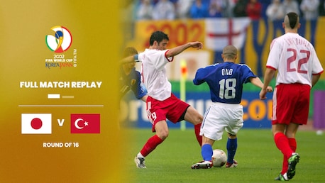 Giappone - Turchia | Ottavi di finale | Coppa del Mondo FIFA Corea/Giappone 2002 | Match completo