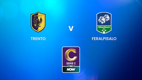 Trento - Feralpisalò | Serie C NOW | Match complet
