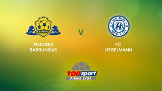 Plungės Babrungas - FC Hegelmann B | TOPsport Pirma lyga | Match complet
