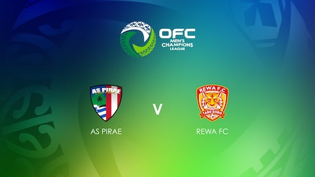AS Pirae v Rewa F.C. | Semi-finals | OFC Men's Champions League | Full Match Replay