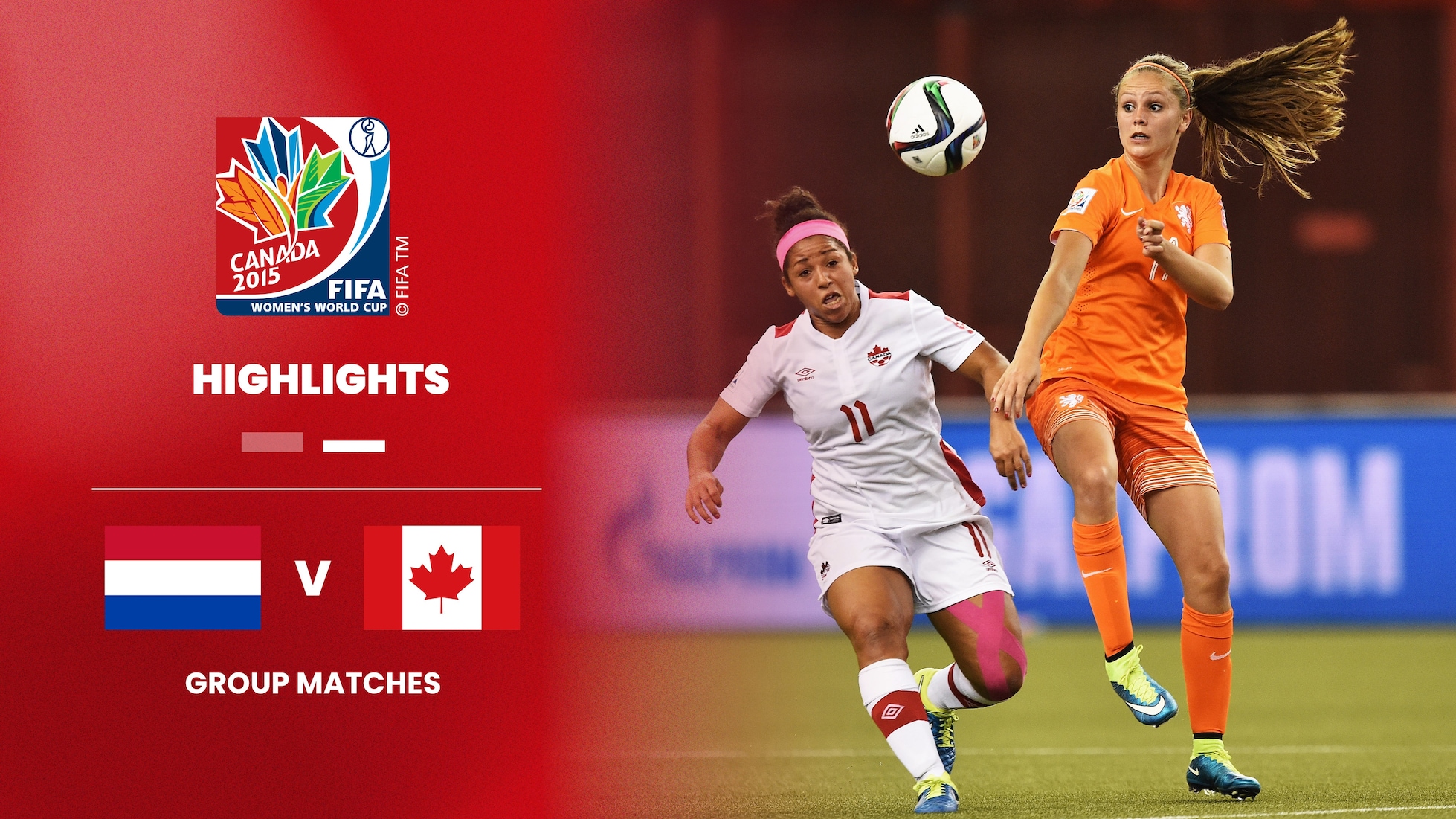Holanda x Canadá | Grupo A | Copa do Mundo Feminina da FIFA Canadá 2015 | Melhores momentos